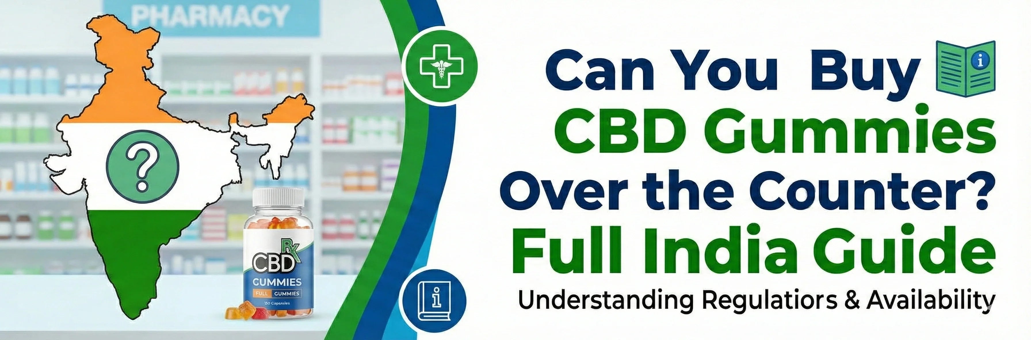 Can You Buy CBD Gummies Over the Counter? A Complete 2026 Guide for Indian Consumers